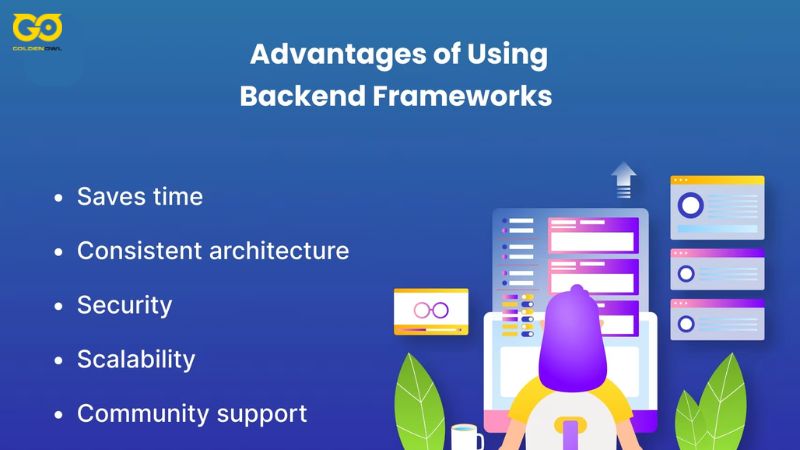 What are advantages of backend frameworks?